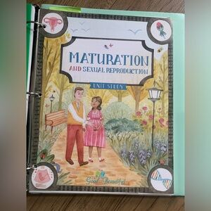 The good and the beautiful maturation unit study